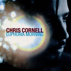 Chris Cornell - Euphoria Mourning