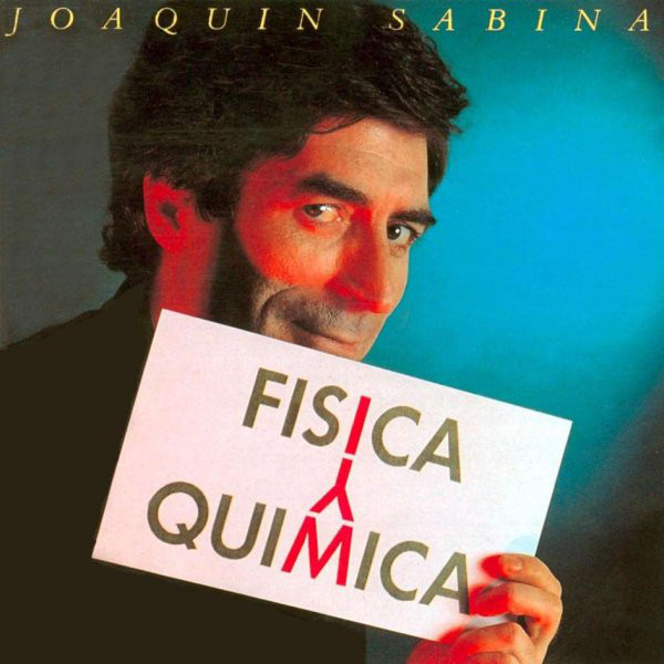 Joaquin Sabina - Fisica Y Quimica
