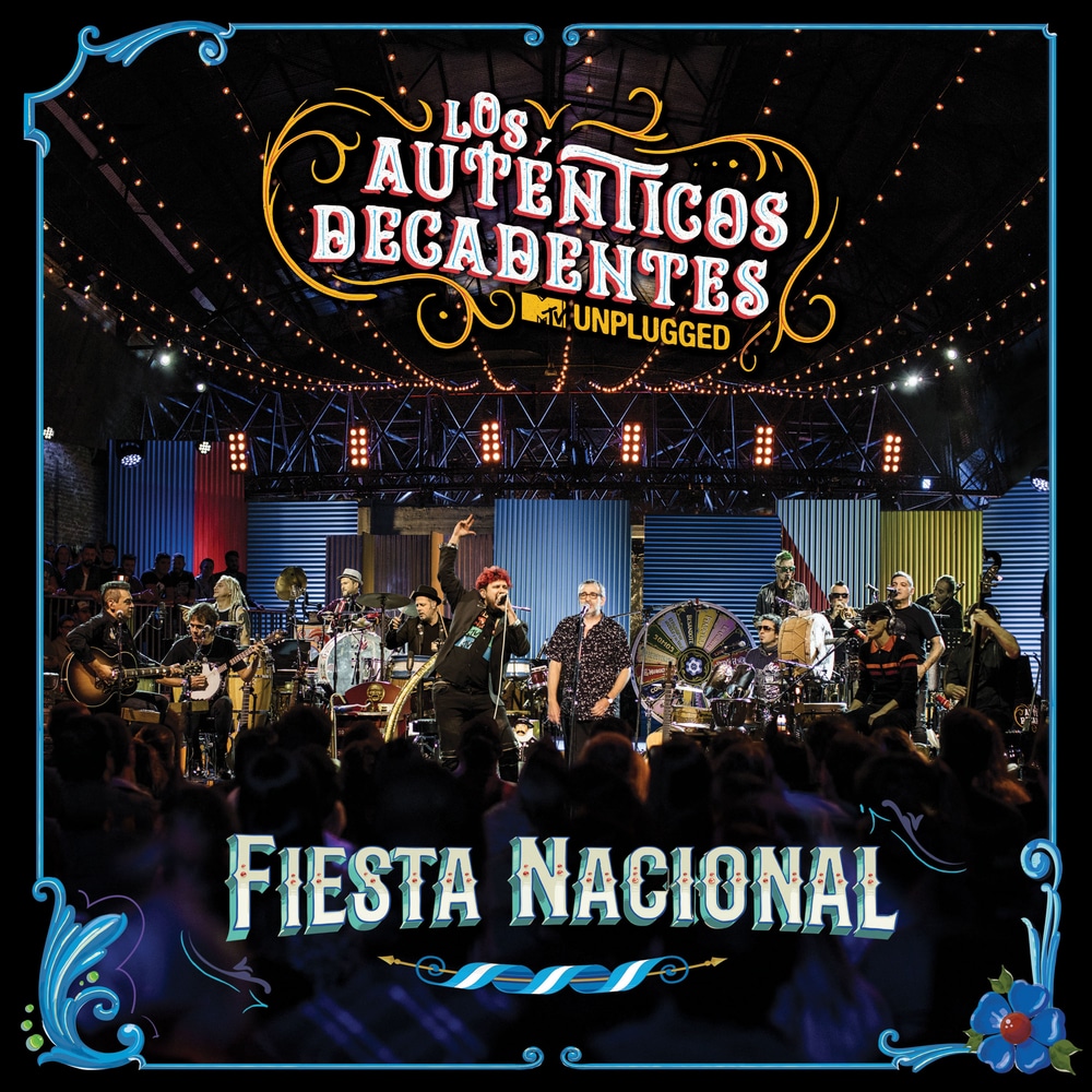 Los Autenticos Decadentes - Fiesta Nacional Mtv Unplugged