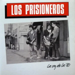 Los Prisioneros - La Voz De Los '80