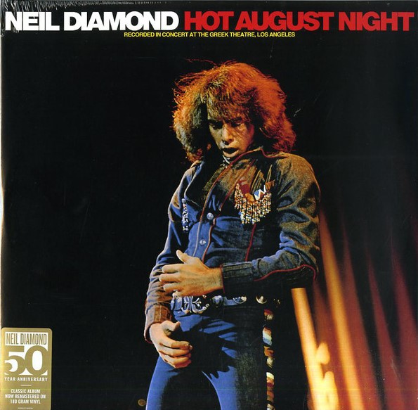 Neil Diamond - Hot August Night