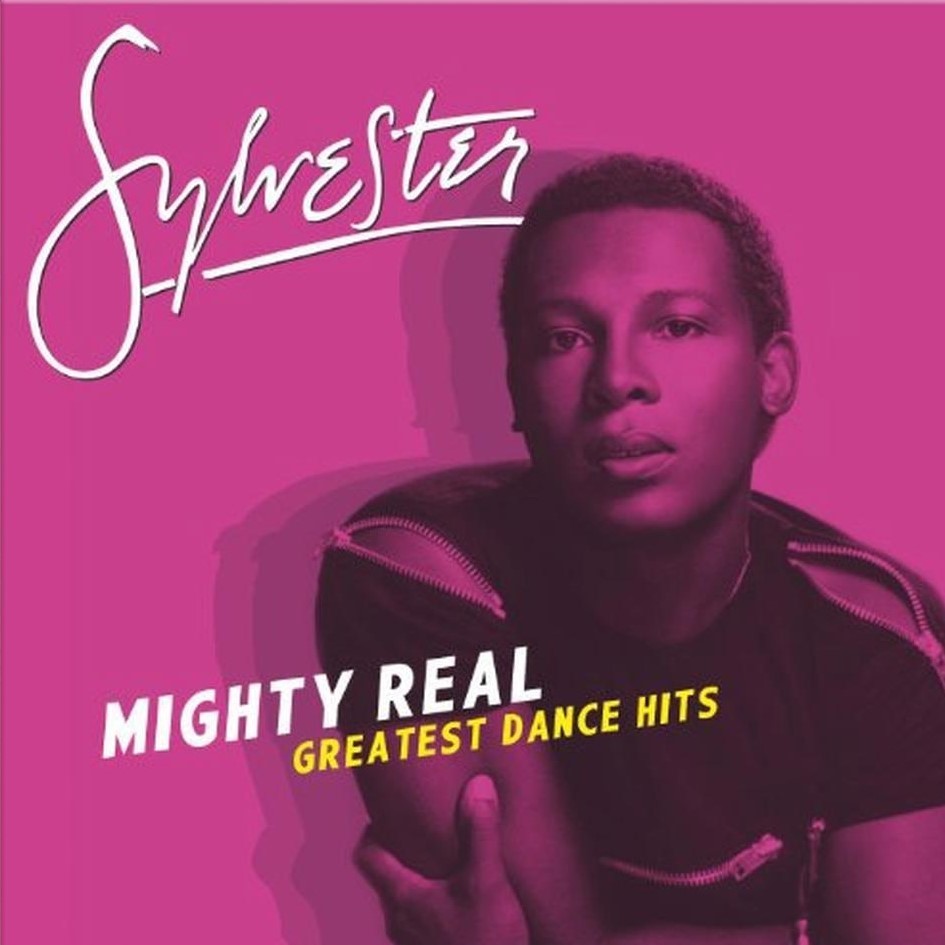Sylvester - Mighty Real (Greatest Dance Hits)