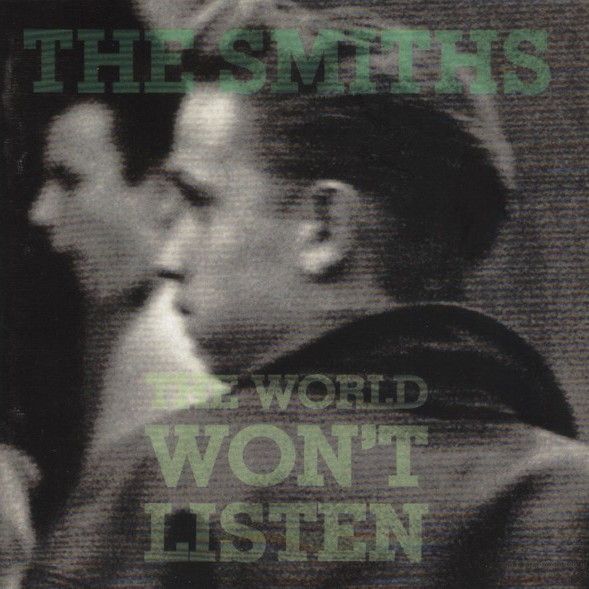 The Smiths - The World Won't Listen