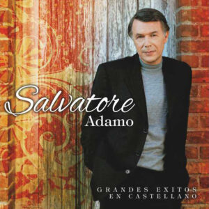 Salvatore Adamo - Grandes Éxitos En Castellano