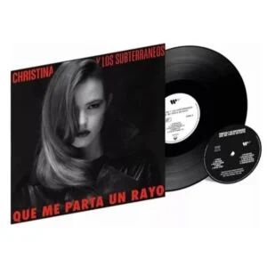 Christina Y Los Subterráneos - Que Me Parta Un Rayo
