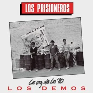 Los Prisioneros - La Voz De Los '80 Los Demos