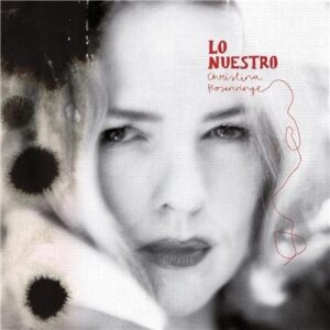 Christina Rosenvinge - Lo Nuestro