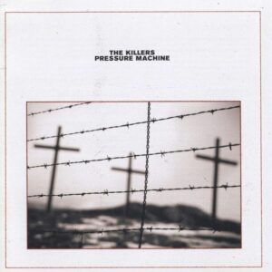 The Killers - Pressure Machine