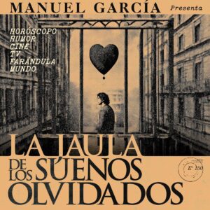 Manuel Garcia - La Jaula de los Sueños Olvidados