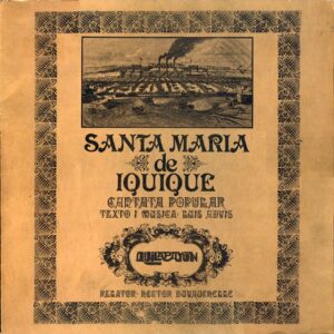 Quilapayún - Cantata Santa Maria De Iquique (60 Años)