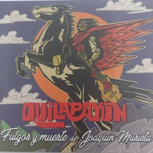 Quilapayún - Fulgor y Muerte de Joaquín Murieta