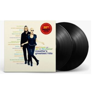 Roxette - Don't Bore Us - Get To The Chorus! Roxette's Greatest Hits