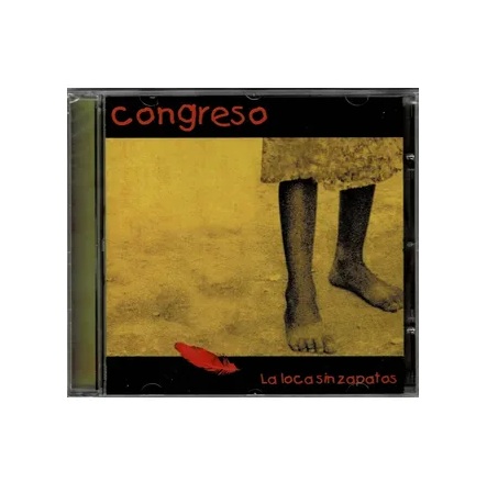 Congreso - La Loca Sin Zapatos